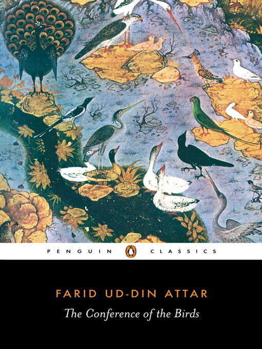 Title details for The Conference of the Birds by Farid ud-Din Attar - Wait list